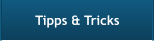 Tipps & Tricks
