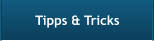Tipps & Tricks